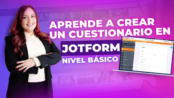 Aprende a Crear un Cuestionario en Jotform